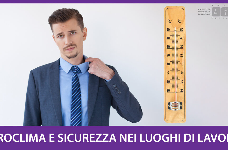 Microclima e sicurezza nei luoghi di lavoro